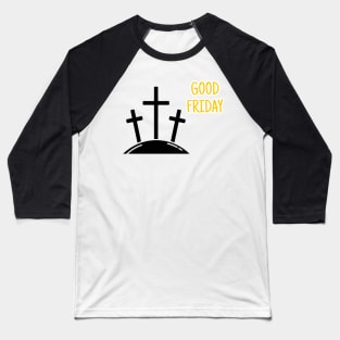 Good Friday Baseball T-Shirt